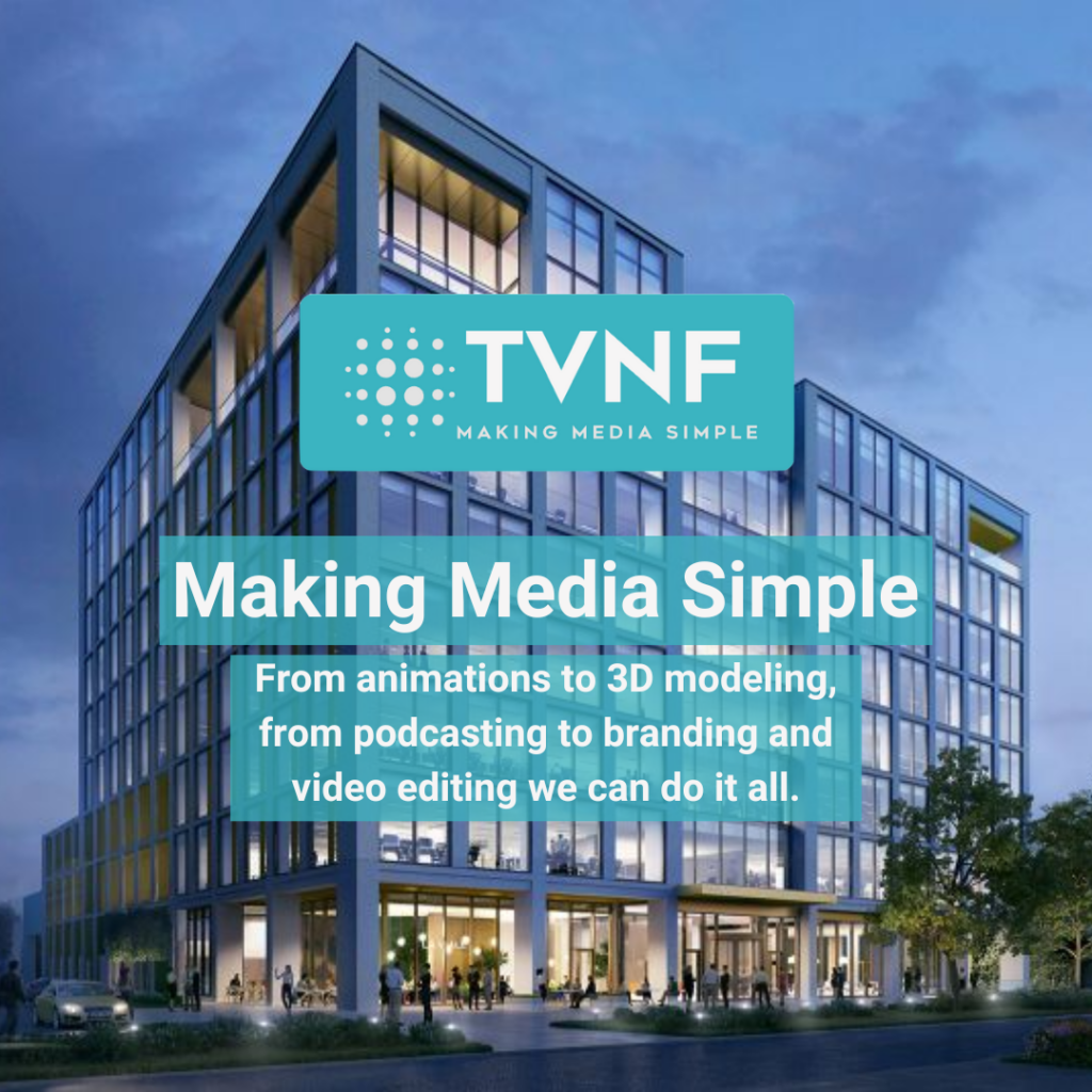 TVNF Making media simple